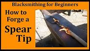 Blacksmithing How to Forge a Spear