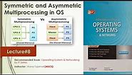 What is Symmetric and Asymmetric Multiprocessing | Operating System for Beginners | #operatingsystem