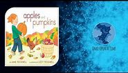Apples and Pumpkins by Anne Rockwell [Read Aloud For Kids]