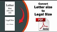 How to convert letter size pdf to legal size using Adobe Acrobat Pro DC