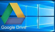 Beginner's Guide to Google Drive for Windows - Backup and Sync Tutorial