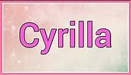 Cyrilla | Name Origin Meaning Variations