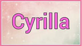 Cyrilla | Name Origin Meaning Variations