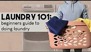 How To Do Laundry for Beginners - Laundry 101