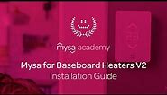 How to Install Mysa for Electric Baseboard Heaters (V1/V2) - Mysa Academy