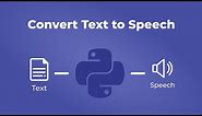 Convert Text to Speech Using Python | GeeksforGeeks