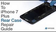 iPhone 7 Plus Rear Case Repair & Replacement Guide - RepairsUniverse