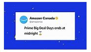 Amazon.ca - Prime Big Deal Days ends today! You have one...