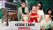The Keddie Cabin Murders