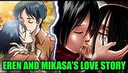 The End of Attack on Titan – Eren X Mikasa Complete Story! How Eren & Mikasa Fall In Love Explained