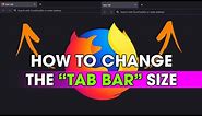 How to change the tab bar width in Firefox. (2021)