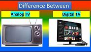 Difference Between Analog TV and Digital TV