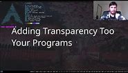 Compton Compositor - Add Transparency To Your Programs