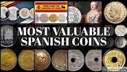 Most Valuable Spanish Coins