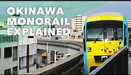 Okinawa Monorail 🇯🇵 Explained | Map, Schedule, Things to Know