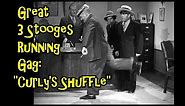 Great 3 Stooges Running Gag: "Curly's Shuffle"