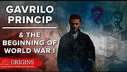 Gavrilo Princip and the Beginning of World War I