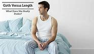 Girth Versus Length - What Does She Really Prefer? - By Dr. Rahul Gupta | Lybrate
