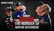 The Murder of Mayor McCheese | Robot Chicken | adult swim