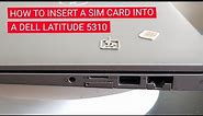 How To Insert a SIM Into A Dell Latitude 5310 | Dell Latitude 5310 #delllatitude #dell