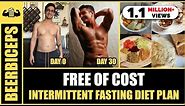 FREE Intermittent Fasting DIET PLAN for Fat Loss OR Muscle Gain | BeerBiceps IF Diet