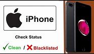 How to check iphone imei for iCloud clean(blacklisted or clean)