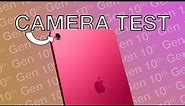 10th Gen iPad / CAMERA TEST!