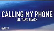 Lil Tjay - Calling My Phone (Lyrics) (feat. 6LACK)