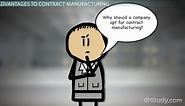 Contract Manufacturing | Overview, Advantages & Disadvantages