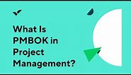 What Is PMBOK in Project Management?