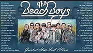 The Beach Boys Greatest Hits - Best Songs Of The Beach Boys - The Beach Boys Songs Playlist