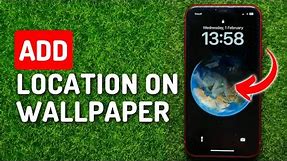 How to Pin Your Location on Earth Wallpaper on iPhone
