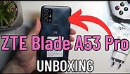 ZTE Blade A53 Pro Unboxing & Overview | #zte