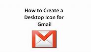 Create Desktop Icon for Gmail