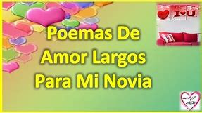 Poemas De Amor Largos Para Mi Novia - Versos Para Mi Novia