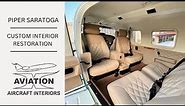 Custom Piper Saratoga Aircraft Interior Refurbishment!
