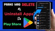 Paano mag Delete ng Uninstall Apps sa Play Store