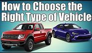 Car Vehicle Type Guide | Choosing the Right Car!