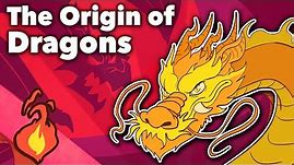 Dragons - The Origin of Dragons - Extra Mythology