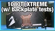 Gigabyte 1080 Ti Xtreme Review & Backplate Thermal Tests