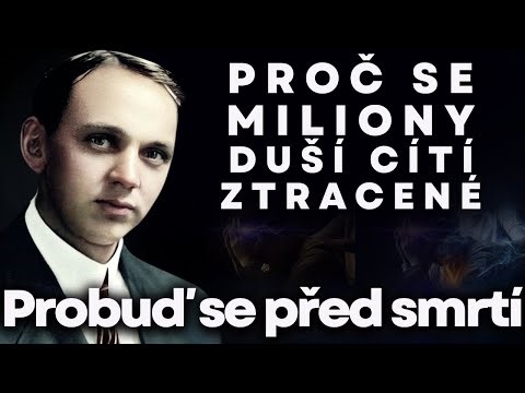 Edgar Cayce odhalil, proč se v této době tolik duší cítí ztracených