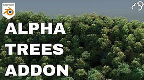 Alpha Trees Blender Addon