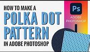 How to make a polka dot pattern in Adobe Photoshop