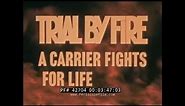 USS FORRESTAL AIRCRAFT CARRIER FIRE TRIAL BY FIRE MOVIE 1967 42704