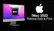 iMac 2023 Release Date and Price - M3 CHIPSET SPECS!