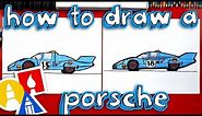 How To Draw A Porsche Race Car