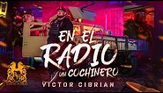 Victor Cibrian - En El Radio Un Cochinero (Lluvia De Balas) [Official Video]