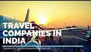 Top 10 Travel Companies in India