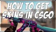 HOW TO GET SKINS IN CSGO!! (COMMUNITY MARKET TUTORIAL)