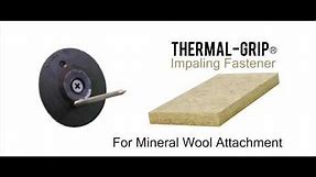 Thermal-Grip® Impaling Washer to attach mineral wool - Rodenhouse Fastening Systems